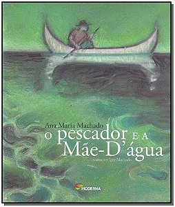 Livro O Pescador E A Mãe  D Agua