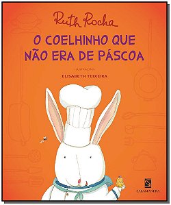 Livro O Coelhinho Que Não Era De Páscoa