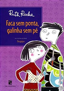 Livro Faca Sem Ponta , Galinha Sem Pe