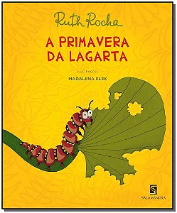 Livro A Primavera Da Lagarta