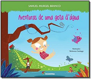 Livro Aventuras De Uma Gota Dagua Ed3