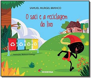 Livro Saci E A Reciclagem Do Lixo