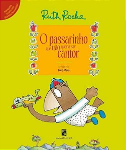Livro O Passarinho Que Não Queria Ser Cantor - Vol 02