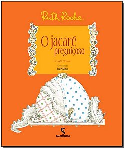 Livro O Jacare Preguicoso - 02Ed