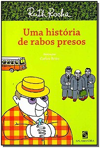 Livro Uma História De Rabos Presos