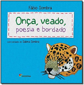 Livro Onca, Veado, Poesia E Bordado