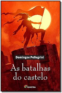 Livro As Batalhas Do Castelo