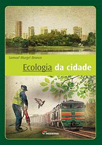 Livro Ecologia Da Cidade