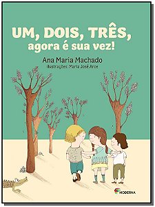 Livro Um, Dois, Tres, Agora É Sua Vez!