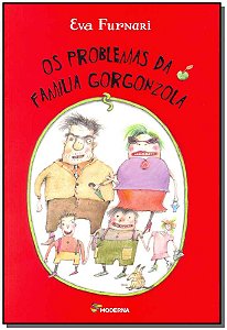 Livro Os Problemas Da Familia Gorgonzola - 02Ed