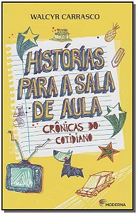 Livro Histórias Para A Sala De Aula - 02Ed