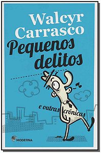 Livro Pequenos Delitos E Outras Cronicas