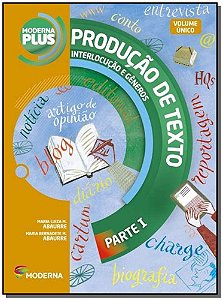 Livro Moderna Plus - Produção De Texto - Parte I - 02Ed/15