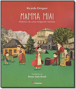 Livro Mamma Mia - Historia De Uma Imigrante Italiana