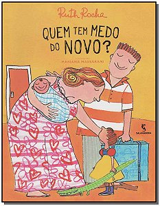Livro Quem Tem Medo Do Novo? - (Moderna)