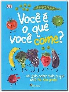 Livro Voce E O Que Voce Come