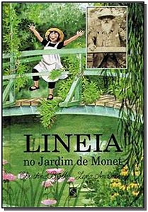 Livro Lineia No Jardim De Monet - 02Ed/17