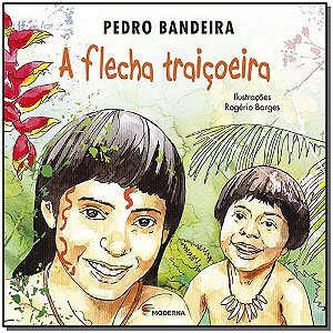 Livro A Flecha Traiçoeira