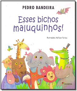 Livro Esses Bichos Maluquinhos!