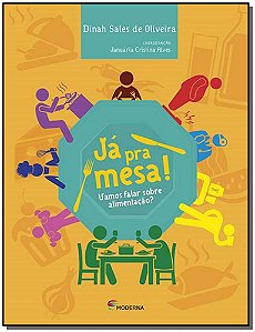 Livro Já Pra Mesa - Vamos Falar Sobre Alimentação?