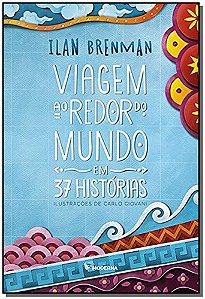 Livro Viagem Ao Redor Do Mundo Em 37 Histórias