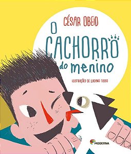 Livro O Cachorro Do Menino Prosa E Cor - 02Ed/21