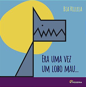 Livro Era Uma Vez Um Lobo Mau...