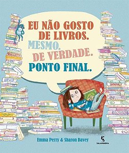 Livro Eu Não Gosto De Livros, Mesmo, De Verdade, De Verda...