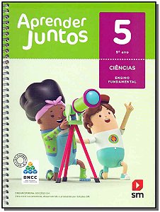 Livro Aprender Juntos - Ciências - 5º Ano - Ensino Fundamental ...