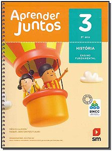 Livro Aprender Juntos Historia 3  Bncc Ed 2018