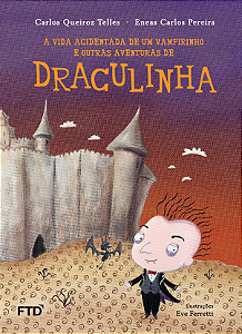 Livro A vida acidentada de um vampirinho e outras aventuras de ...