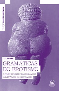 Livro Gramáticas do erotismo: A feminilidade e suas forma...