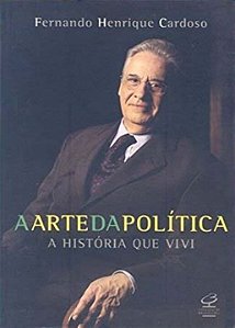 Livro A arte da política - a história que vivi