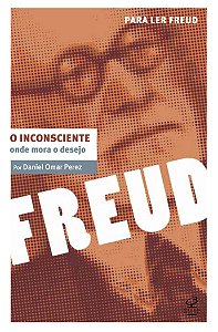 Livro O inconsciente: Onde mora o desejo