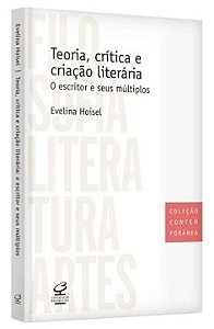 Livro Teoria, crítica e criação literária: O escritor e s...