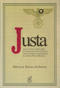 Livro Justa: Aracy de Carvalho e o resgate de judeus: Tro...