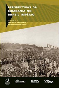 Livro Perspectivas da cidadania no Brasil Império