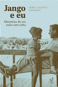 Livro Jango e eu: Memórias de um exílio sem volta: Memóri...