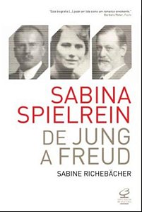 Livro Sabina Spielrein: De Jung a Freud: De Jung a Freud
