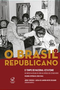 Livro O Brasil Republicano: O tempo do nacional-estatismo...