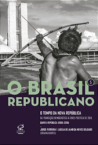 Livro O Brasil Republicano: O tempo da Nova República (Vo...