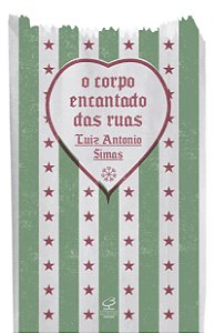 Livro O corpo encantado das ruas