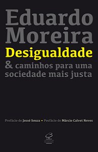 Livro Desigualdade & caminhos para uma sociedade mais jus...