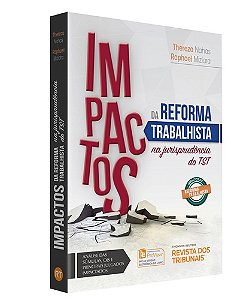 Livro Impactos Da Reforma Trabalhista Na Jurisprudência Do Tst
