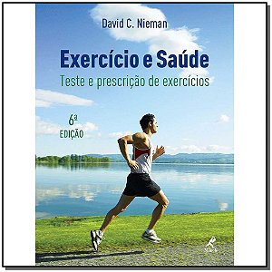 Livro Exercício e saúde: Teste e prescrição de exercícios