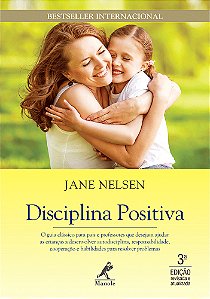 Livro Disciplina positiva: O guia clássico para pais e pr...