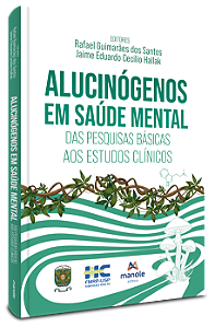 Livro Alucinógenos em saúde mental: Das pesquisas básicas...