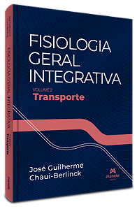 Livro Fisiologia geral integrativa: Transporte (Volume 2)