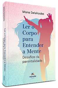Livro Ler o corpo para entender a mente