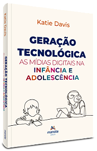 Livro Geração tecnológica: As mídias digitais na infância...